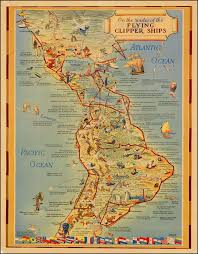 On The Routes Of The Flying Clippers Barry Lawrence Ruderman Antique Maps Inc Pictorial Maps Travel Posters Vintage Airline Posters