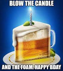 50 Hilarious Happy Birthday Memes To Give Them A Laugh Beer Birthday Happy Birthday For Him Happy Birthday Meme
