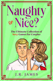 These would you rather questions for couples will spice up your next date night. Naughty Or Nice The Ultimate Collection Of Sexy Games For Couples Would You Rather Truth Or Dare And Never Have I Ever Pricepulse