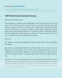 You can have content written from scratch with 100 percent original and authentic information included. 100 Words Essay Examples Free Essay Example