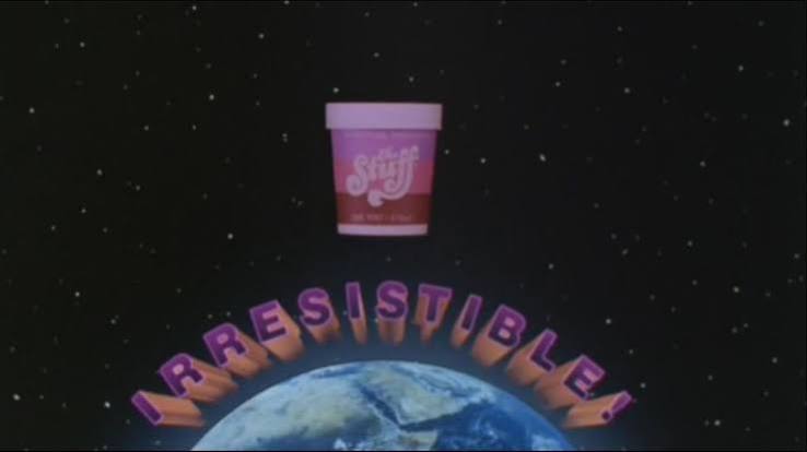 The Stuff' (1985) Is The Social Commentary We Need Right Now – Collective  World