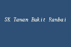 Taman bukit dumbar timur (gps: Sk Taman Bukit Rambai Primary School In Melaka