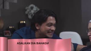 Asalkan dia bahagia episod 25. Asalkan Dia Bahagia L Minggu Akhir Youtube