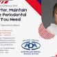 Treat Smarter, Maintain Better: The Periodontal event image