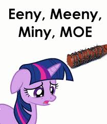 A method of choosing between two or more people or things, used by children. Eeny Meeny Miney Moe Club A Pony To And Fro My Little Brony My Little Pony Friendship Is Magic Brony Pokemon Go
