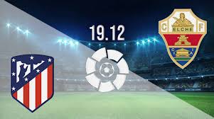 League leaders atletico madrid travels to the estadio manuel martínez valero to take on elche with the visitors desperate for 3 la liga points. Atletico Madrid Vs Elche Prediction La Liga 19 12 2020 22bet
