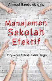 Penjualan makanan dan minuman di koperasi sekolah. Buku Manajemen Sekolah Efektif Toko Buku Online Bukukita