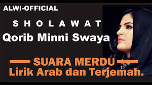 After few days when my tubelight striked, i found out. Qorib Minni Swaya Lirik Arab Dan Terjemahan By Alwi