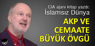 AKP VE CEMAATE BÜYÜK ÖVGÜ