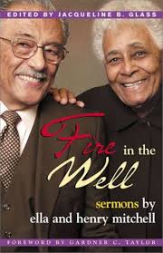 Fire in the Well: Sermons by Ella and Henry Mitchell