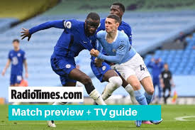 Maybe you would like to learn more about one of these? What Tv Channel Is Man City V Chelsea On Kick Off Time Live Stream Radio Times