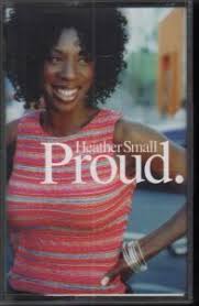 verse 1 i look into the window of my mind reflections of the fears i know i've left behind. Heather Small Proud Vinyl Records Lp Cd On Cdandlp