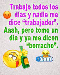 Frases Chistosas Ingratos Ajajajas Diganme Trabajador Por Lo Menos Facebook