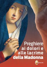 Preghiere ai dolori e alle lacrime della Madonna (La Madre di Dio) :  Amazon.de: Bücher