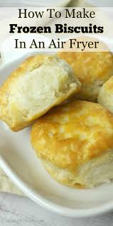 They should reheat through and become perfectly fluffy again. How To Make Frozen Biscuits In Air Fryer Couponing For Freebies
