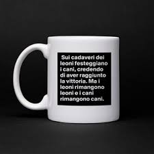 Cozy up to a mug of delicious tea with our affordably priced ceramic mugs from english tea store. Sui Cadaveri Dei Leoni Festeggiano I Cani Creden Mug By Adalubinu Boldomatic Shop
