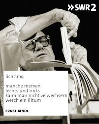 In 1950 jandl wrote his doctoral thesis on the short stories of arthur schnitzler. Swr2 Man Muss Sich Nur Vorstellen Wie Ernst Jandl Seine Facebook
