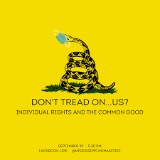 Ideas on Tap: Don't Tread On...Us? Individual Rights and the Common Good -  Mississippi Humanities Council
