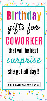 Birthday Gift Ideas For Female Coworker Best Female Coworker Birthday Gift Ideas She Would Actually Love In 2020 Coworker Birthday Gifts Coworkers Birthday Best Birthday Gifts