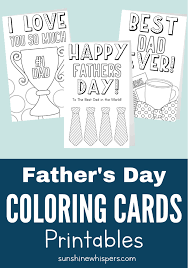 Doesn't papa deserve a colorful tribute to his dad skills? Free Printable Father S Day Coloring Cards
