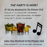 The Party Is Here! 4th of July Weekend at The Pioneer Club