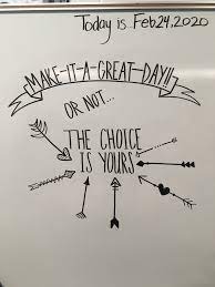 Make It A Great Day Whiteboard Quotes Book Writing Tips Whiteboard Messages