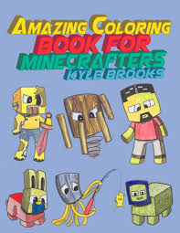 Quickly and easily find what the colors your favorite web page or any web page on the internet uses so you can incorporate them onto your page. Amazon Com Amazing Coloring Book For Minecrafters Activity Book For Kids Unofficial Minecraft Coloring Book 9781794642416 Brooks Kyle Books