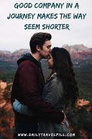 65 Couple Travel Quotes The Best For 2021 Daily Travel Pill 75 best love quotes that will make anyone believe in true love.