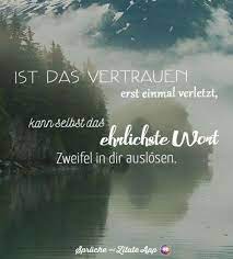 Ist Das Vertrauen Erst Einmal Verletzt Nachdenkliche Spruche Spruche Spruche Zitate