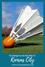 Things To Do For Free In Kansas City Travel Usa North America Travel Destinations Usa Travel Guide