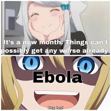 Second ebola outbreak confirmed in drc after four people die. Ebola 2 The Second Coming Animemes