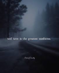 L Amour De Soi Est La Plus Grande Medecine L Amour De Soi N Est Ni De L Egoisme Ni Du Nombrilisme Ni De La In 2020 Positive Quotes Words Inspirational Quotes