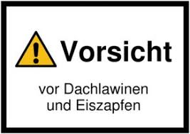 Der dachdecker deckt dein dach, drum dank dem dachdecker, der dein dach deckt. Vorsicht Vor Dachlawinen Und Eiszapfen Schild Downloaden Und Drucken