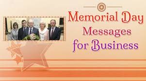 Contents memorial day quotes from presidents to citizens memorial day quotes and phrases with military meaning.is rooted in the call made by general john a. Memorial Day Messages For Business Inspirational Quotes