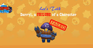 It will be help you!subscribe bogdiro. Let S Talk Darryl A Failure Of A Character Brawl Stars Blog