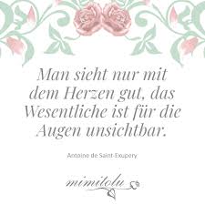 Juli 1944 nahe der île de riou bei marseille) war ein französischer schriftsteller und pilot. Mimitolu Brautmode Neu Und Aus 2 Hand Man Sieht Nur Mit Dem Herzen Gut Das Wesentliche Ist Fur Die Augen Unsichtbar Antoine De Saint Exupery Mimitolu Liebe Poesie Hochzeit Braut
