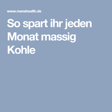 So Spart Ihr Jeden Monat Massig Kohle Geld Sparen Geldspartipps Finanztipps