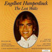 Engelbert Humperdinck. The Last Waltz – Bertelsmann Vinyl Collection