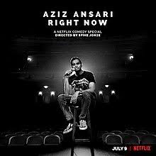 The best netflix documentaries to stream right now. Aziz Ansari Right Now Wikipedia