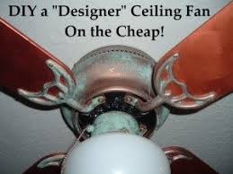 How To Diy A Designer Ceiling Fan On The Cheap Diy Diy Home Decor Diy Projects