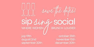 Sip Sing Social 8/2!
