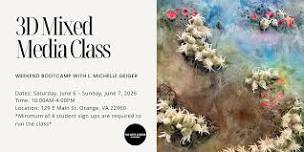 3D Mixed Media Bootcamp