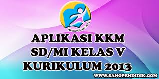 Kkm kelas 3 sd kurikulum 2013 revisi 2018 excel. Aplikasi Kkm K13 Sd Mi Kelas V Sang Pendidik