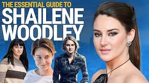 Essential Guide to Shailene Woodley