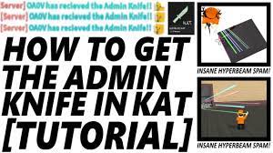 Kat knife ability test aimbot script подробнее. Tutorial How To Get The Admin Knife On Kat Outdated Read Desc Youtube