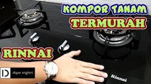 Prioritas kompor quantum 2 tungku memberikan kualitas memasak yang lebih efektif dan praktis. Kompor Tanam Rinnai Termurah Mewah Dan Elegant Youtube
