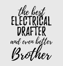Knock knock jokes aren't exclusively for children. Electrical Drafter Brother Funny Gift Idea For Sibling Gag Inspiring Joke The Best And Even Better Digital Art By Funny Gift Ideas