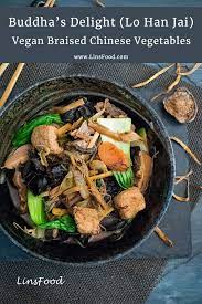 Buddha S Delight Lo Han Jai Vegan Chinese Braised Vegetables Recipe In 2021 Vegetarian Vegan Recipes Vegetarian Recipes Recipes