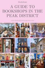 Explore The Bookshops In The Beautiful Peak District In 2020 Peak District Bookshop Peak District National Park