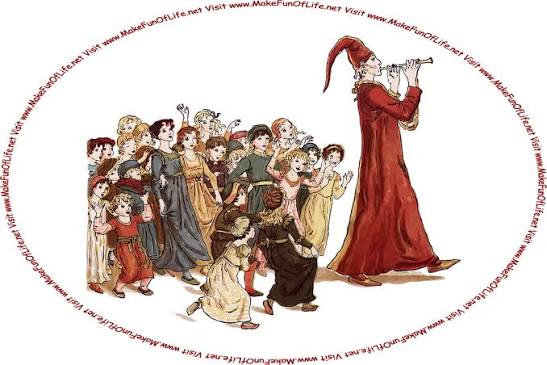 The Pied Piper Of Hamelin” By Robert Browning - Make Fun Of Life!